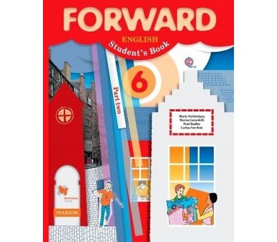 "Forward - Английский язык". 6 класс. Учебник. В 2-х частях. Часть 2