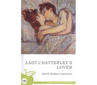 Lady Chatterley`s Lover. Любовник леди Чаттерлей (на английском языке)