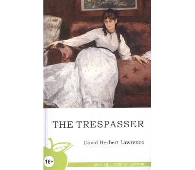 The Trespasser. Нарушитель (на английском языке)