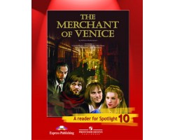 The Merchant of Venice: A Reader for Spotlight 10 / Венецианский купец. 10 класс. Книга для чтения